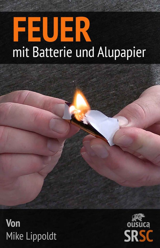Feuer machen mit einer Batterie, Anleitung als PDF